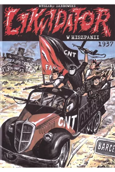 Likwidator w Hiszpanii 1937 T.13 - Ryszard D�browski
