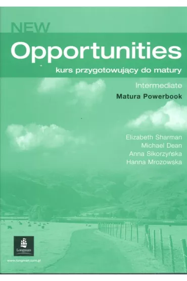 New Opportunities Intermediate LO �wiczenia J�zyk angielski Matura Powerbook - Anna Sikorzy�ska, Hanna Mrozowska, David Mower, Elizabeth Sharman, Michael Harris, Michael Dean