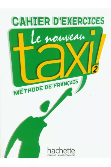 Le Nouveau Taxi! 2. �wiczenia - Hirschprung Nathalie, Hutchings Laure