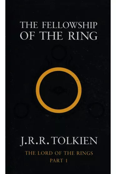 The Fellowship of the Ring: The Lord of the Rings, Part 1. Book 1 - J. R. R. Tolkien