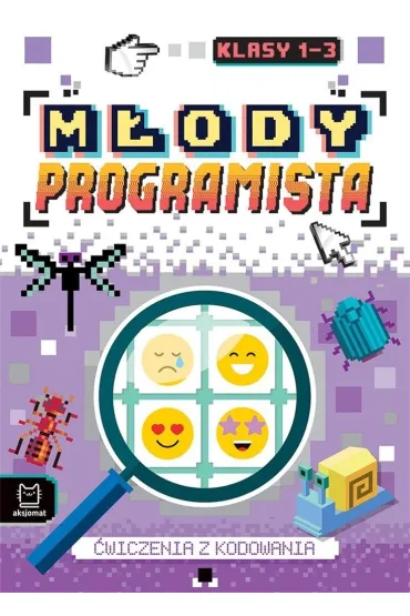 M�ody programista. �wiczenia z kodowania dla klas 1-3 - Weronika Adamska