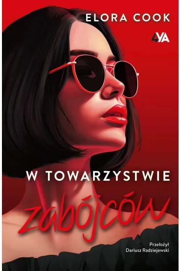 W towarzystwie zab�jc�w - Elora Cook