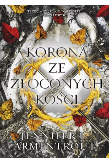 Korona ze zoconych koci. Krew i popi. Tom 3 - Jennifer L. Armentrout