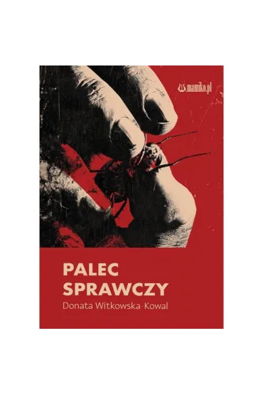 Palec sprawczy - Donata  Witkowska-Kowal