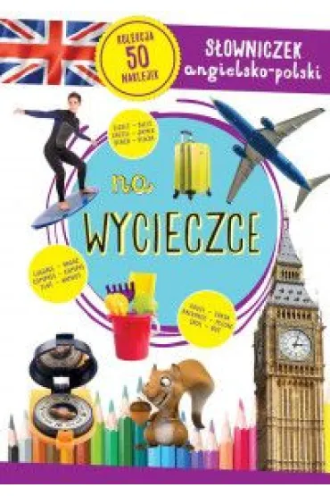 Na wycieczce. S�owniczek angielsko-polski