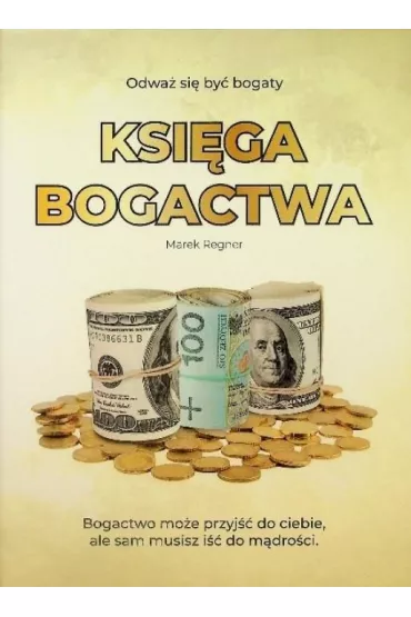 Ksi�ga Bogactwa - Marek Regner