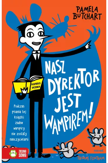 Nasz dyrektor jest wampirem! Szkolne szale�stwa - Pamela Butchart