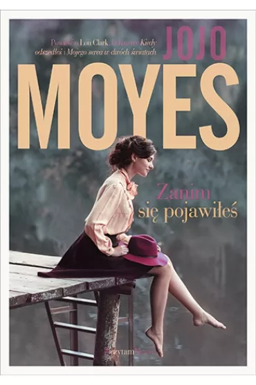 Zanim si� pojawi�e� - Jojo Moyes