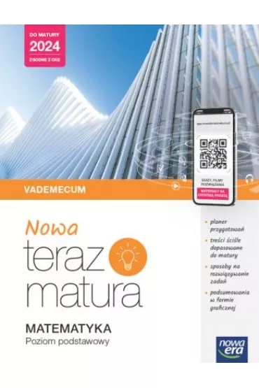 Nowa Teraz matura. Matematyka. Vademecum. Poziom podstawowy. Do matury 2024