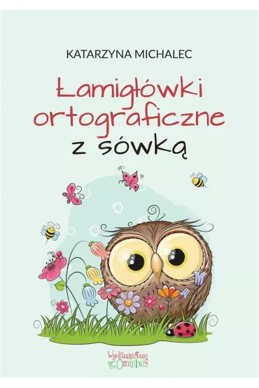 �amig��wki ortograficzne z s�wk� - Katarzyna Michalec