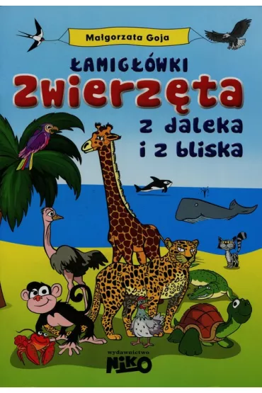 �amig��wki Zwierz�ta z daleka i z bliska - Ma�gorzata Goja
