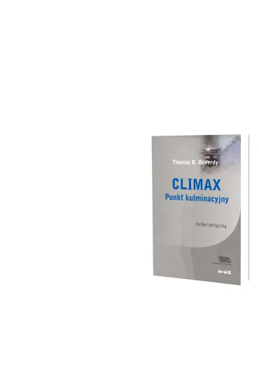 Climax. Punkt kulminacyjny - Thomas B. Reverdy