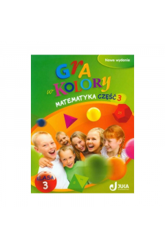 Gra W Kolory Matematyka Podręcznik Z Ćwiczeniami 3 Klasa 3 Szkoła ...