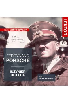 Audiobook Ferdynand Porsche. Inynier Hitlera mp3