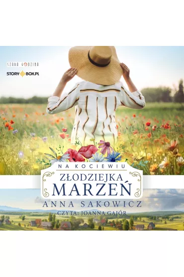 Audiobook Na Kociewiu. Tom 1. Z�odziejka marze� mp3 - Anna Sakowicz