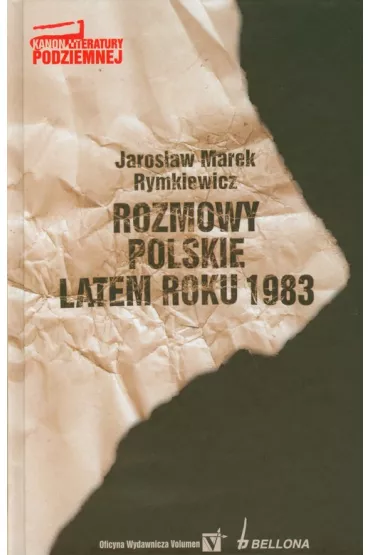 Rozmowy polskie latem roku 1983 - Jaros�aw Marek Rymkiewicz