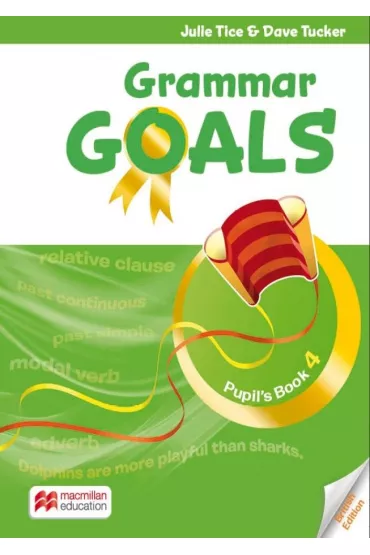 Grammar Goals 4. Pupil's Book - Julie Tice, Dave Tucker