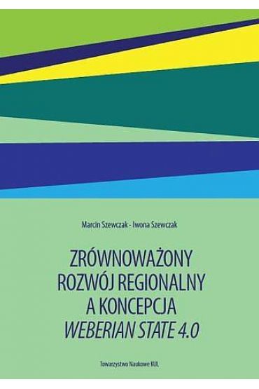 Zrównoważony rozwój regionalny a koncepcja Weberian State 4.0