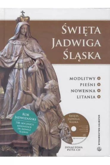 �wi�ta Jadwiga �l�ska. Modlitwy...(ksi��ka +CD)