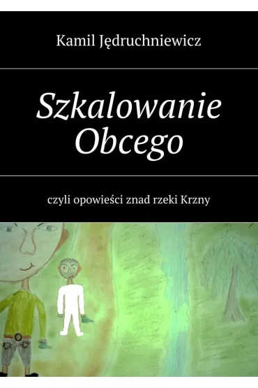 eBook Szkalowanie Obcego mobi epub - Kamil J�druchniewicz