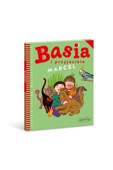 Basia i przyjaciele. Marcel - Marianna Oklejak, Zofia Stanecka