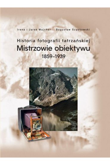 Historia fotografii tatrzańskiej 1859-1939