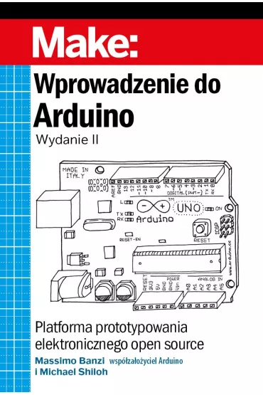 Wprowadzenie do Arduino - Banzi Massimo, Michael Shiloh