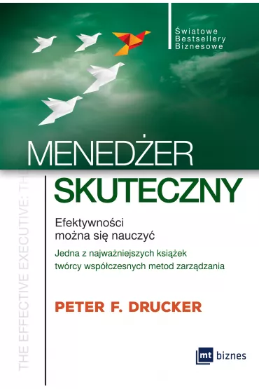 Meneder skuteczny - Peter F Drucker