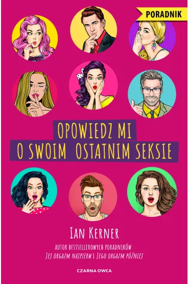 Opowiedz mi o swoim ostatnim seksie - Ian Kerner