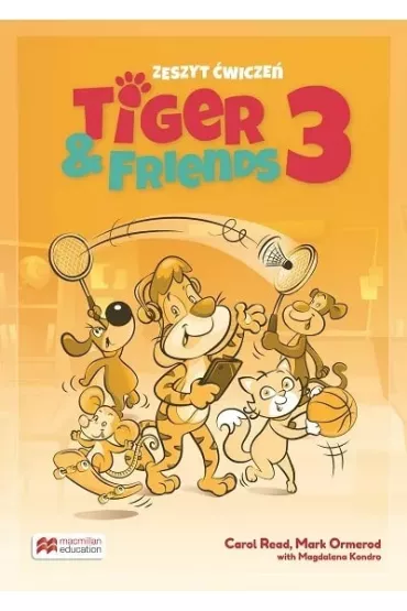 Tiger & Friends 3. Zeszyt �wicze� + kod online - Magdalena Kondro, Mark Ormerod, Carol Read