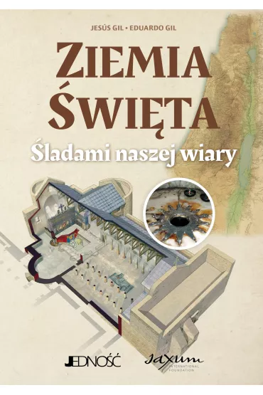 Ziemia �wi�ta. �ladami naszej wiary - Jes�s Gil, Eduardo Gil