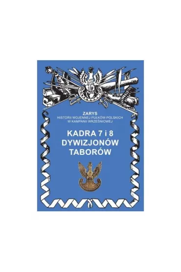 Kadra 7 i 8 Dywizjon�w Tabor�w - Przemys�aw Dymek