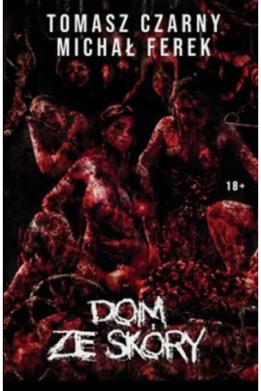 Dom ze sk�ry - Micha�  Ferek, Tomasz  Czany