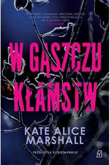W g�szczu k�amstw - Kate Alice Marshall