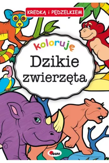 Kredk� i p�dzelkiem Dzikie zwierz�ta - Piotr Kozera