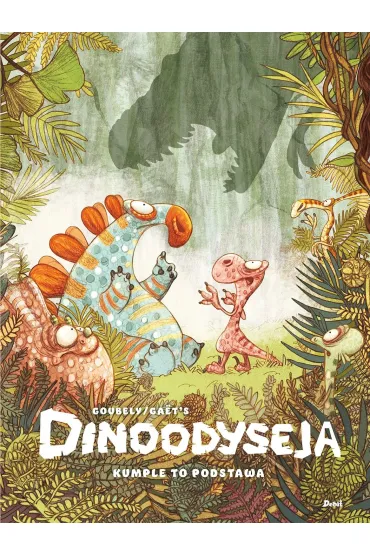 Dinoodyseja. Kumple to podstawa - Gaet's