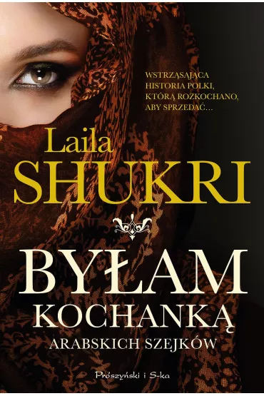 By�am kochank� arabskich szejk�w - Laila Shukri