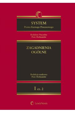 eBook System Prawa Karnego Procesowego. Tom I. Zagadnienia oglne. Cz 2 epub