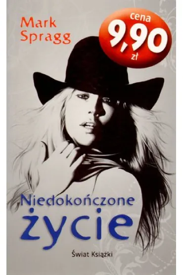 Niedoko�czone �ycie (pocket) - Mark Spragg