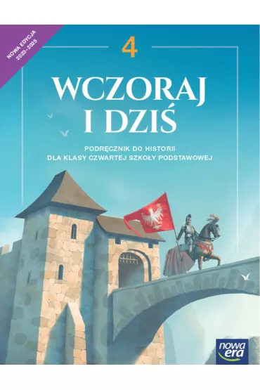Wczoraj i dzi 4 NEON. Podrcznik do historii dla klasy czwartej szkoy podstawowej - Bogumia Olszewska, Grzegorz Wojciechowski, Wiesawa Surdyk-Fertsch