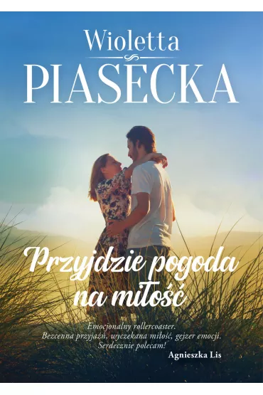 Przyjdzie pogoda na mio. Tom 1 - Wioletta Piasecka