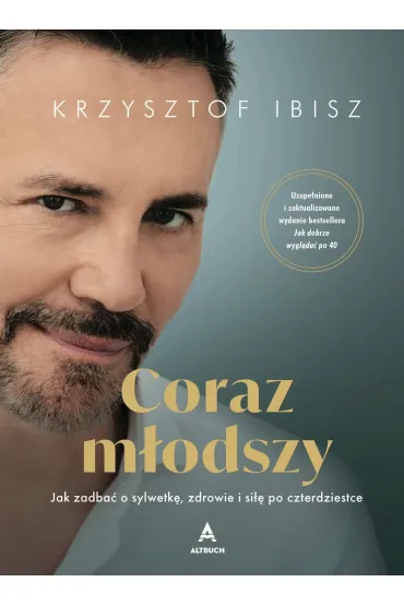 Coraz m�odszy - Krzysztof Ibisz