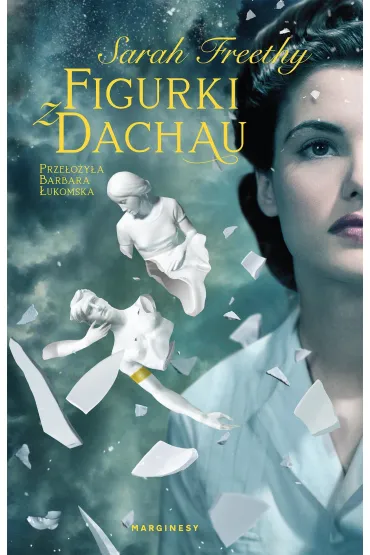 Figurki z Dachau - Sarah  Freethy