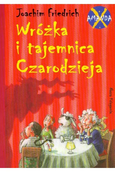 Amanda X Wr�ka i tajemnica czarodzieja - Joachim Friedrich