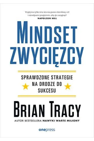 Mindset zwyci�zcy. Sprawdzone strategie na drodze do sukcesu - Brian Tracy