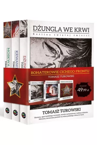 Pakiet Bohaterowie cichego frontu: D�ungla we krwi, Krwawi�ce serce Azji, Moskwa nie boi si� krwi - Tomasz Turowski