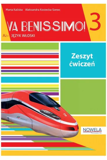 Va Benissimo! 3 A2+. J�zyk w�oski. Zeszyt �wicze� - Marta Kaliska, Aleksandra Kostecka-Szewc