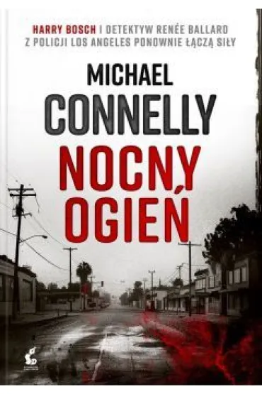 Nocny ogie�. Harry Bosch. Tom 22 - Michael Connelly