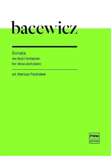 Sonata w transkrypcji na ob�j i fortepian PWM - Gra�yna Bacewicz