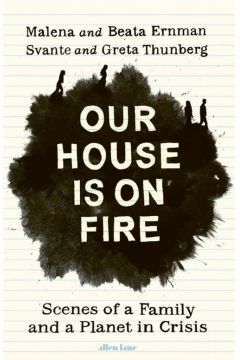 Our House is on Fire